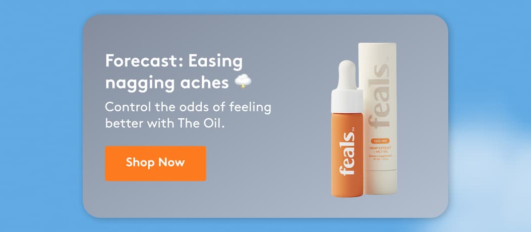 Forecast: Easing nagging aches 🌩️  Control the odds of feeling better with The Oil. shop Now