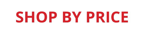 BUY ONE, GET ONE FREE. SHOP BY PRICE