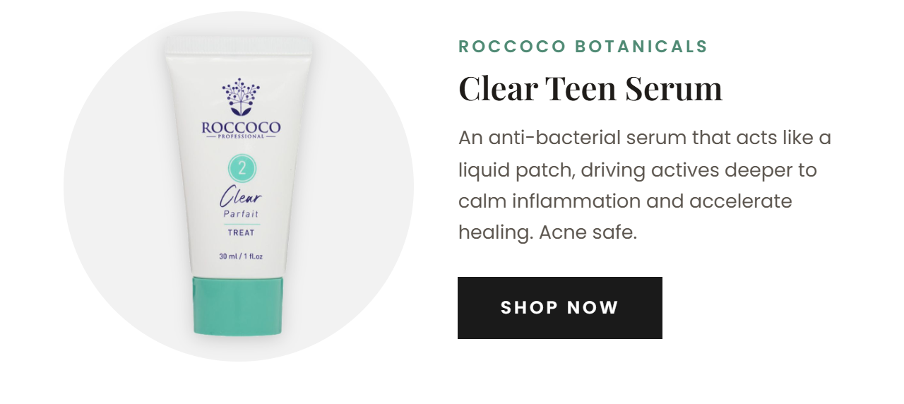 Roccoco Botanicals Clear Teen Serum - 1.0 fl.oz