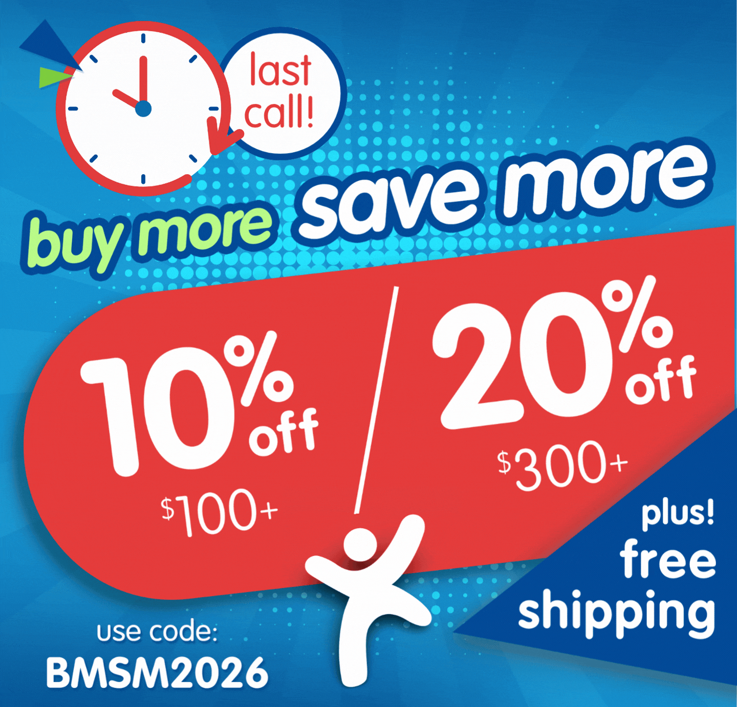 Back to School Savings Start Now! Buy More Save More - Use code: BMSM2026