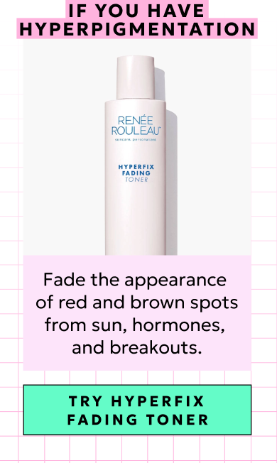 If you have hyperpigmentation, try HyperFix Fading Toner.