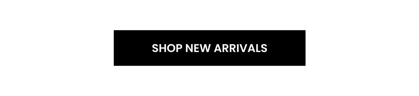 [Shop New Arrivals]