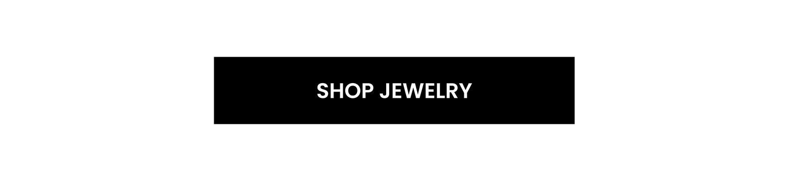 [Shop Jewelry]