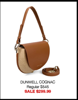 DUNWELL COGNAC Regular $545 SALE $299.99 DUNWELL COGNAC Regular $545 SALE $299.99