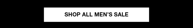 SHOP ALL MEN'S SALE SHOP ALL MEN'S SALE