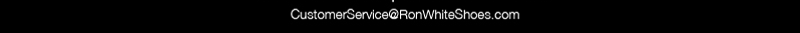 CustomerService@RonWhiteShoes.com