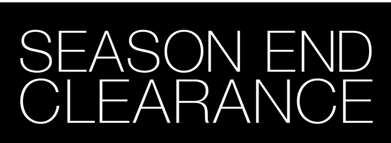 SEASON END CLEARANCE SEASON END CLEARANCE