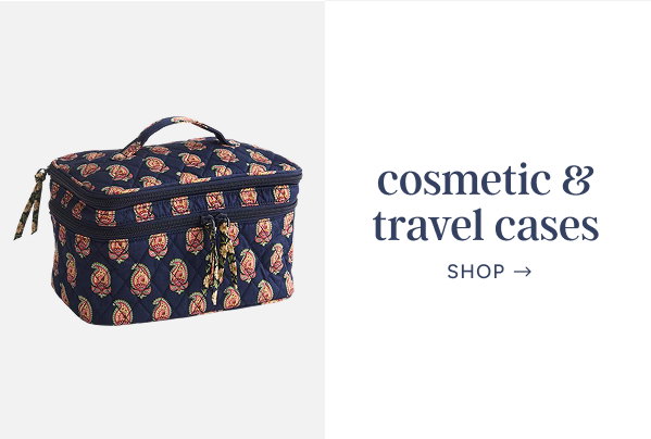 Cosmetic & Travel Cases
