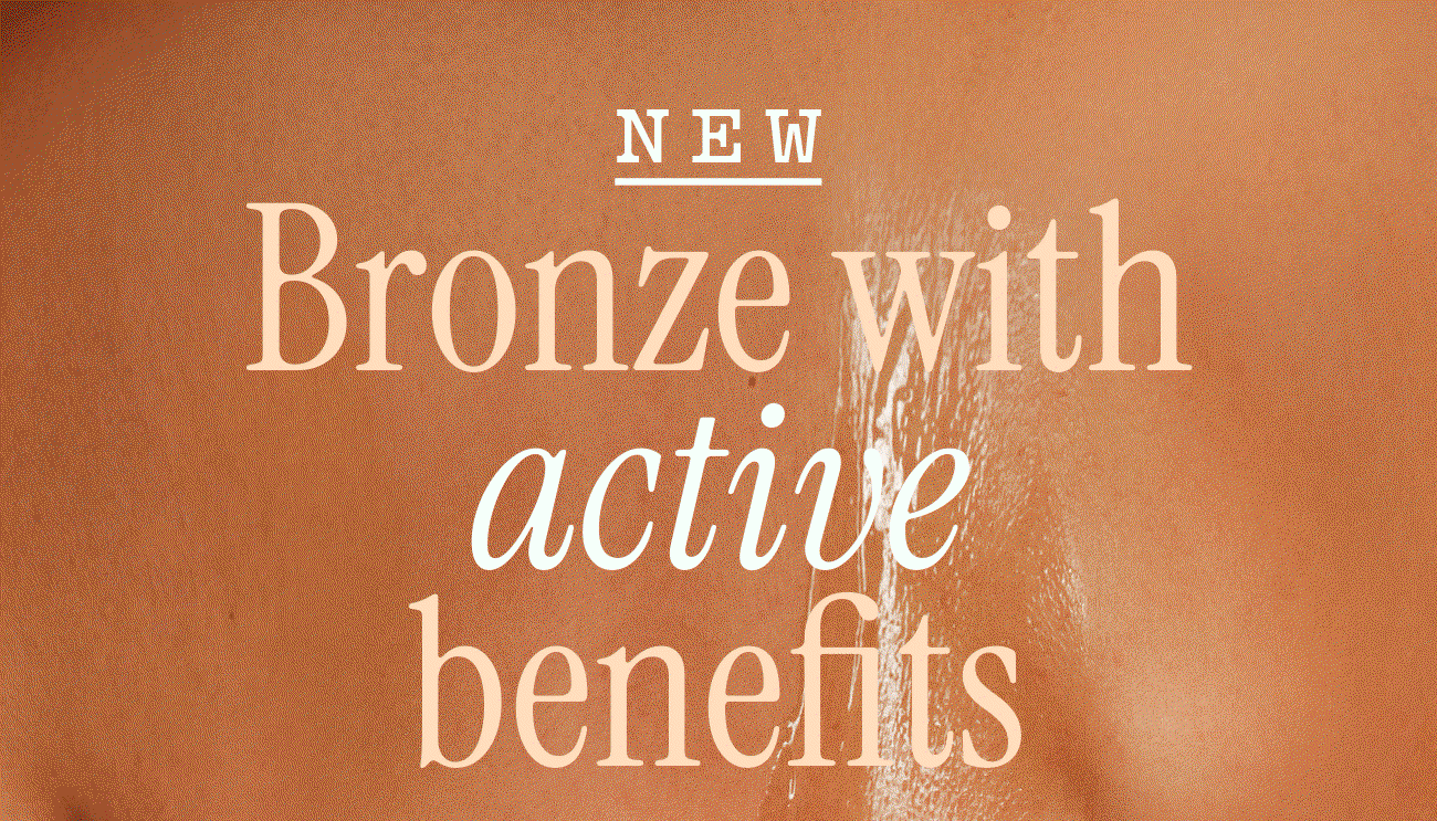 NEW Bronze wit benefits