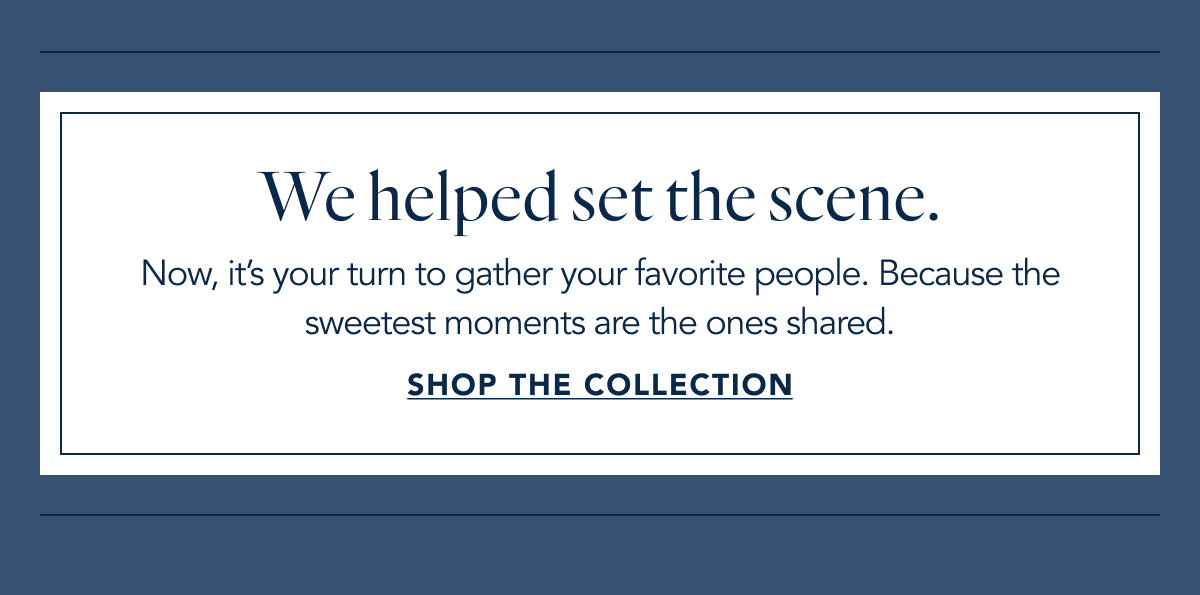 We helped set the scene. 
