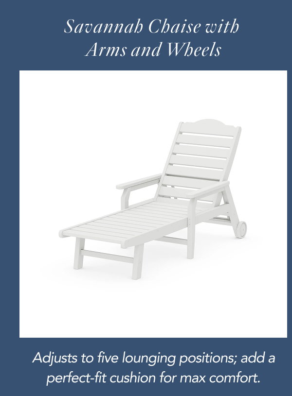 Savannah Chaise with Arms & Wheels