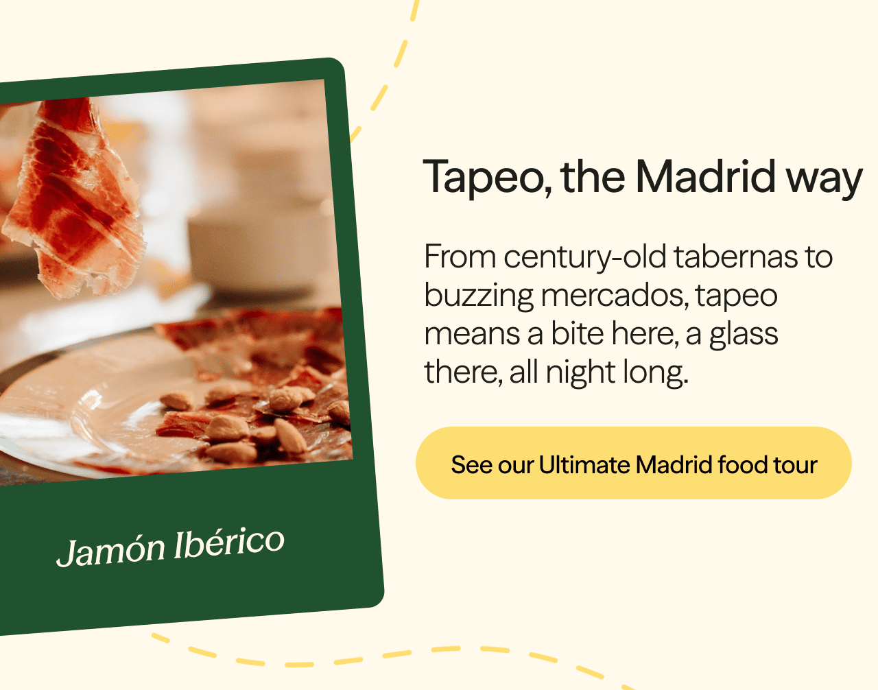 Tapeo, the Madrid way - See our Ultimate Madrid food tour