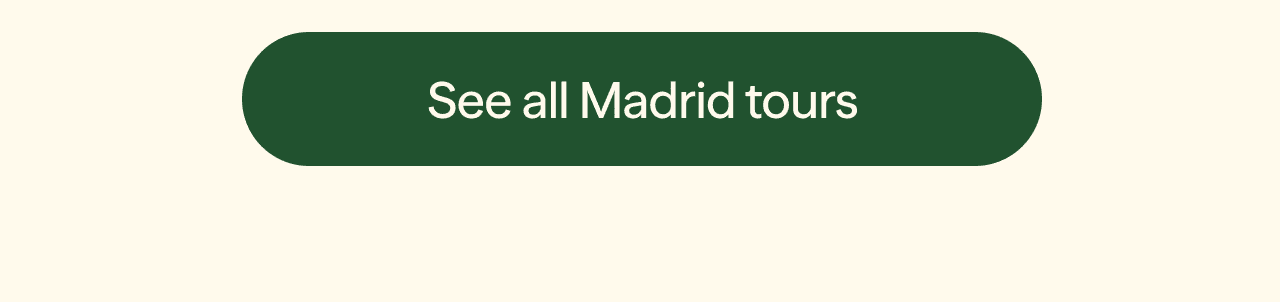 See all Madrid tours 