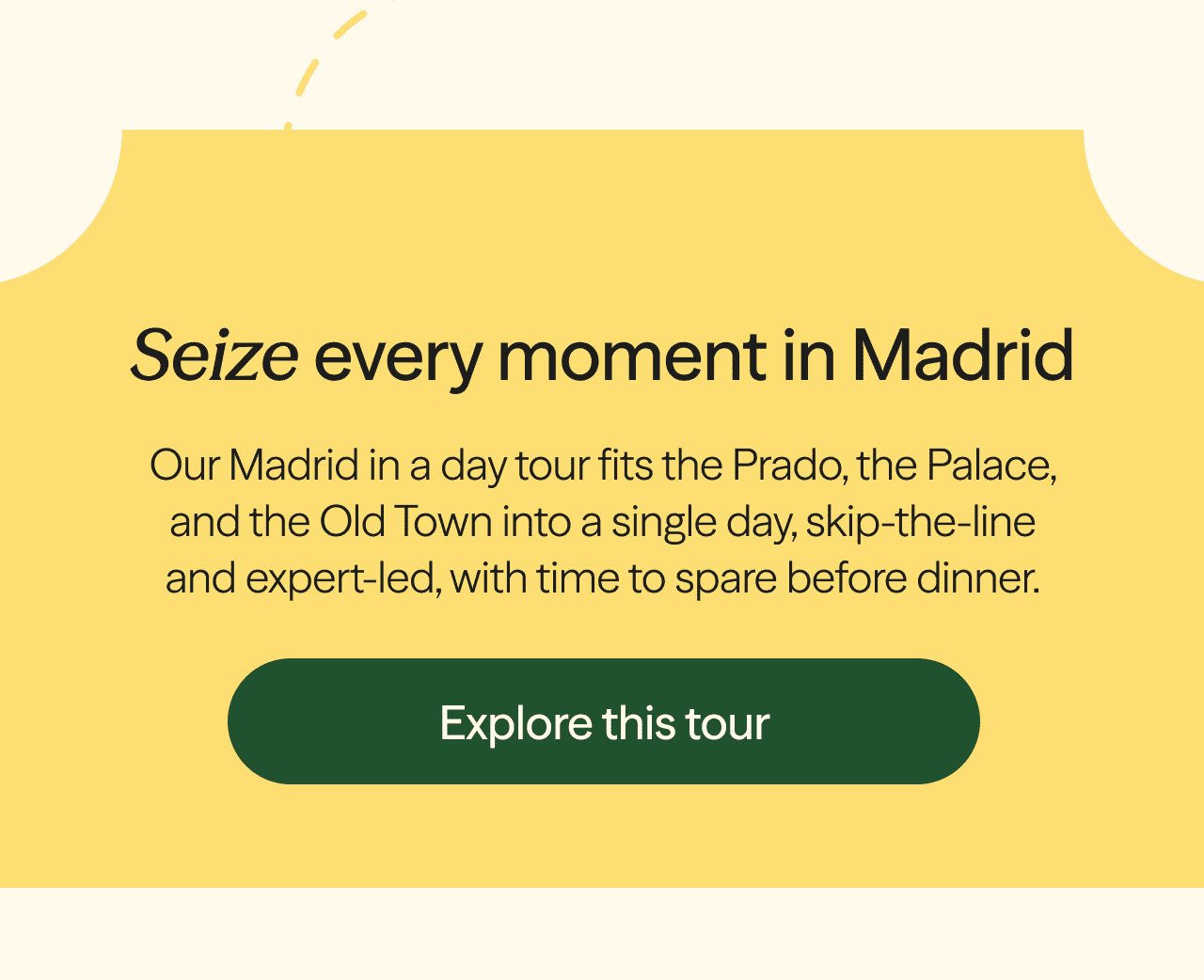 Seize every moment in Madrid 