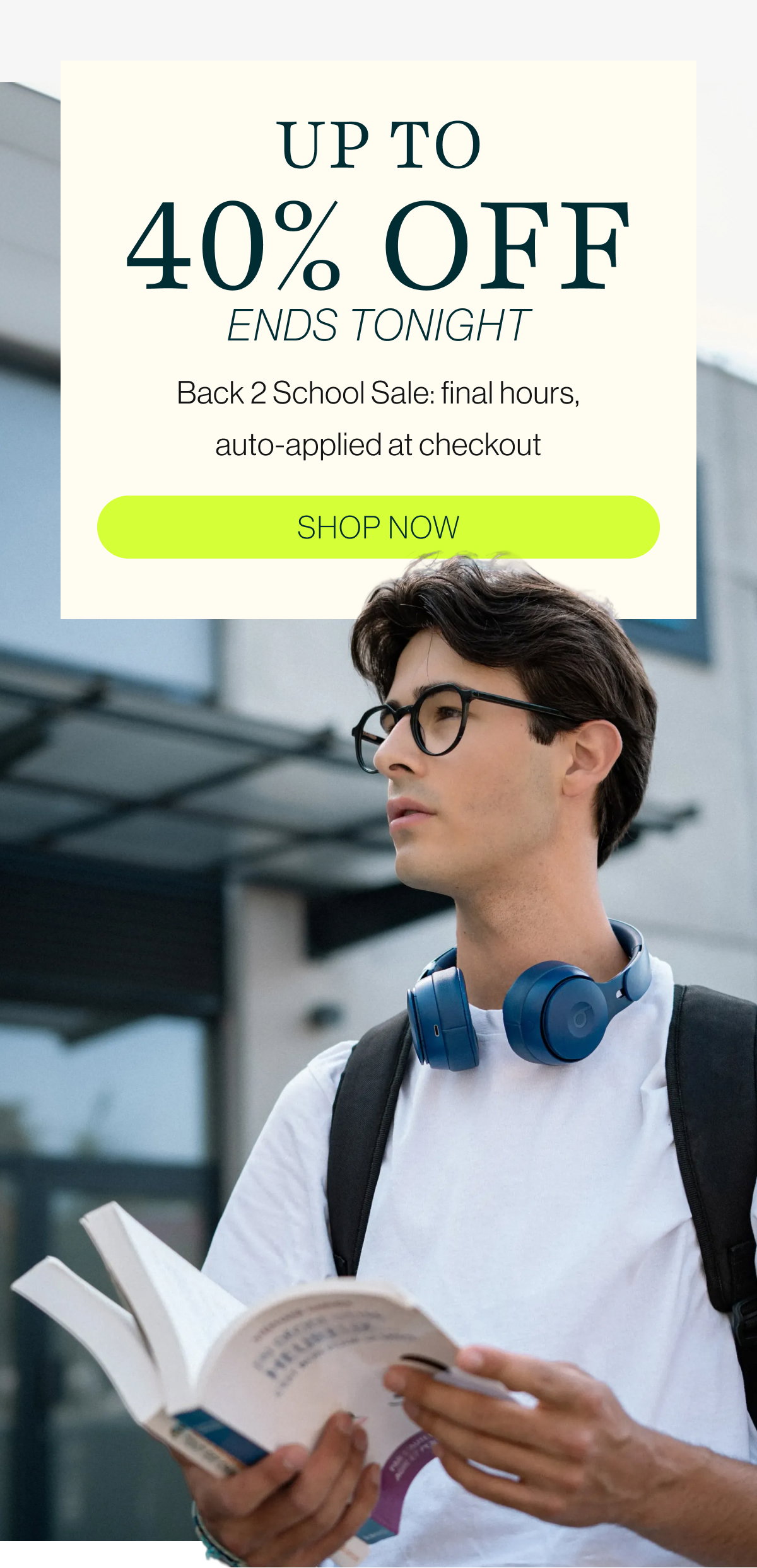 Up to 40% off ends tonight
