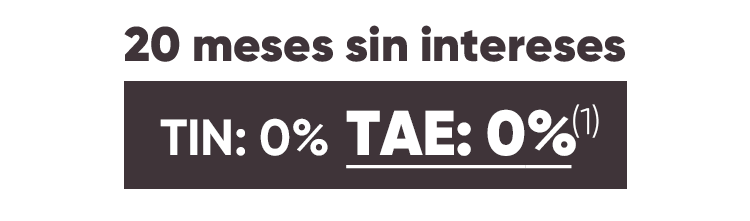 20 MESES SIN INTERESES TIN: 0% TAS: 0%