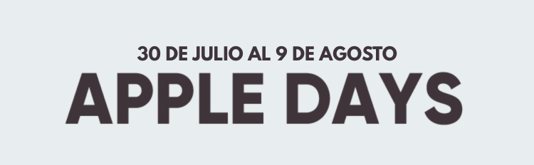 ¡ÚLTIMOS DÍAS! HASTA EL 10 DE JUNIO APPLE DAYS