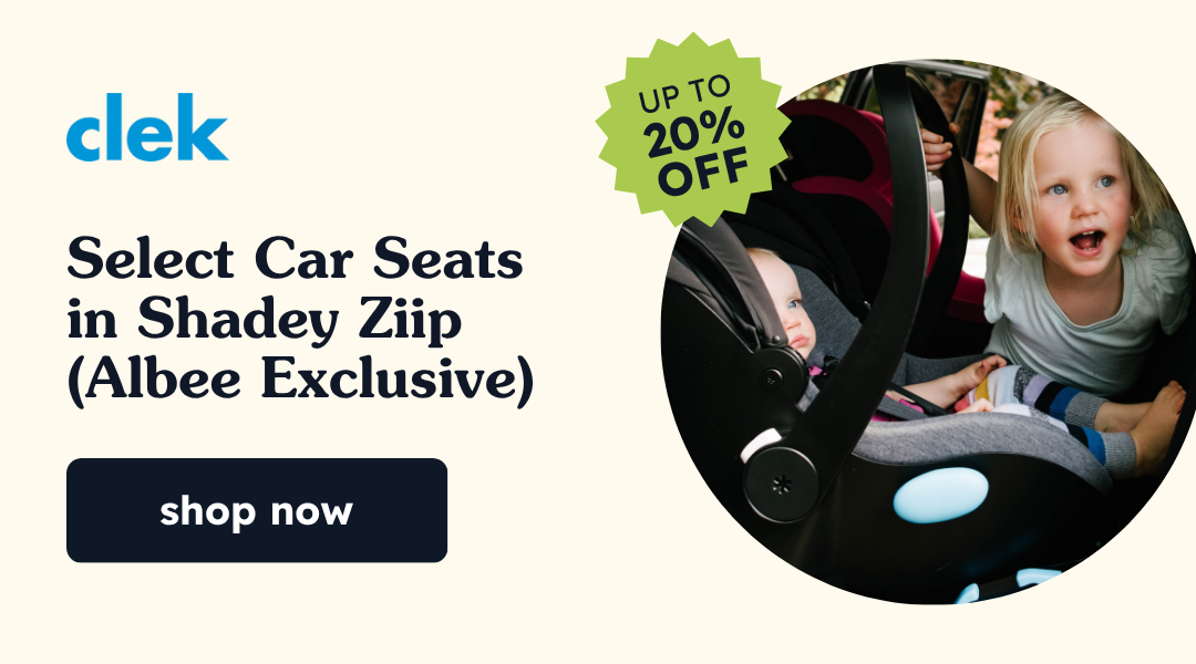 CLEK | UP TO 20% OFF | SELECT CAR SEATS IN SHADEY ZIIP (ALBEE EXCLUSIVE)