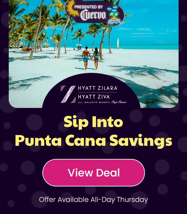 Sip Into Punta Cana Savings Offer Available. All-Day Thursday