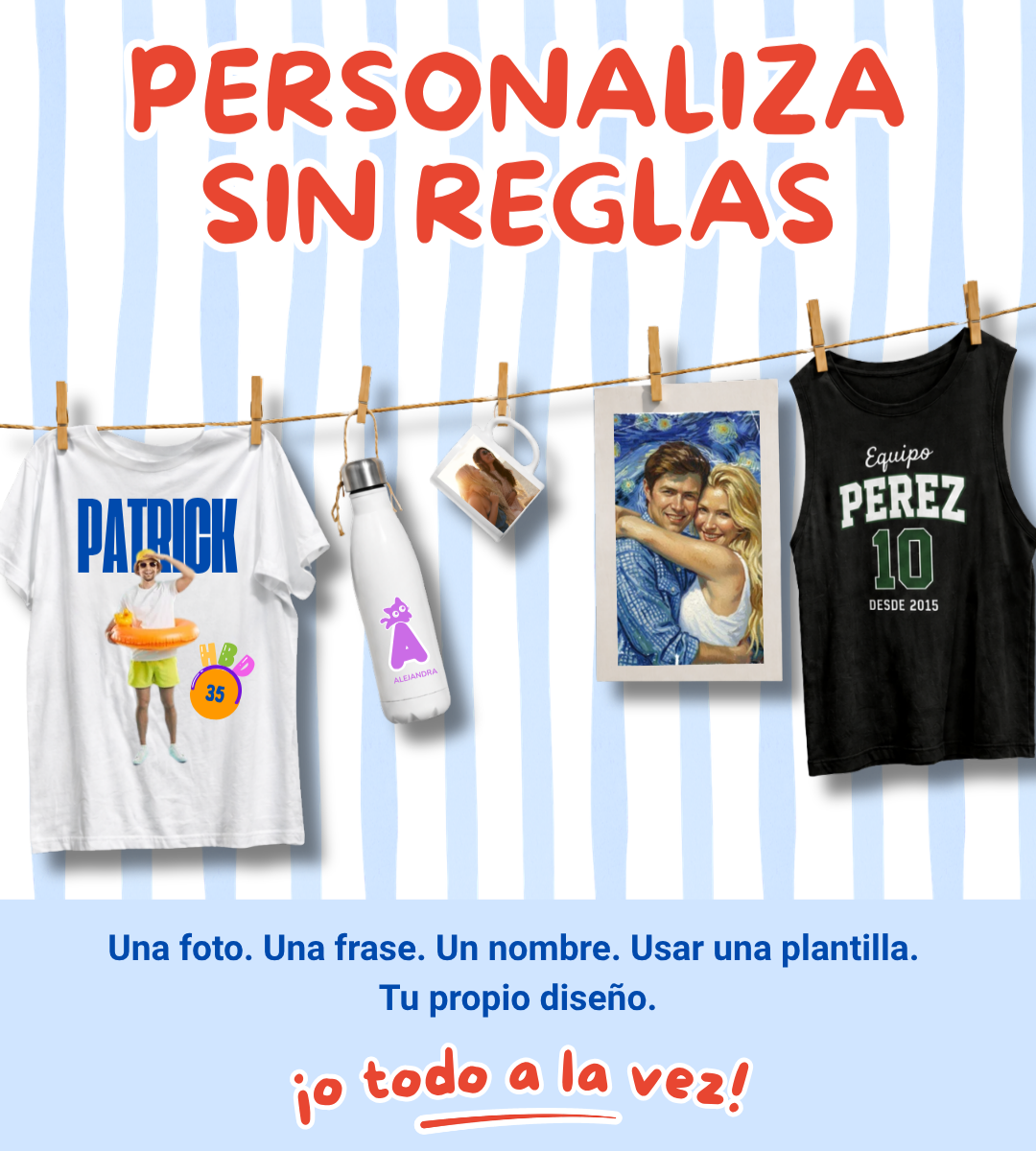 Personaliza con una foto, frase, nombre, plantilla o diseño propio