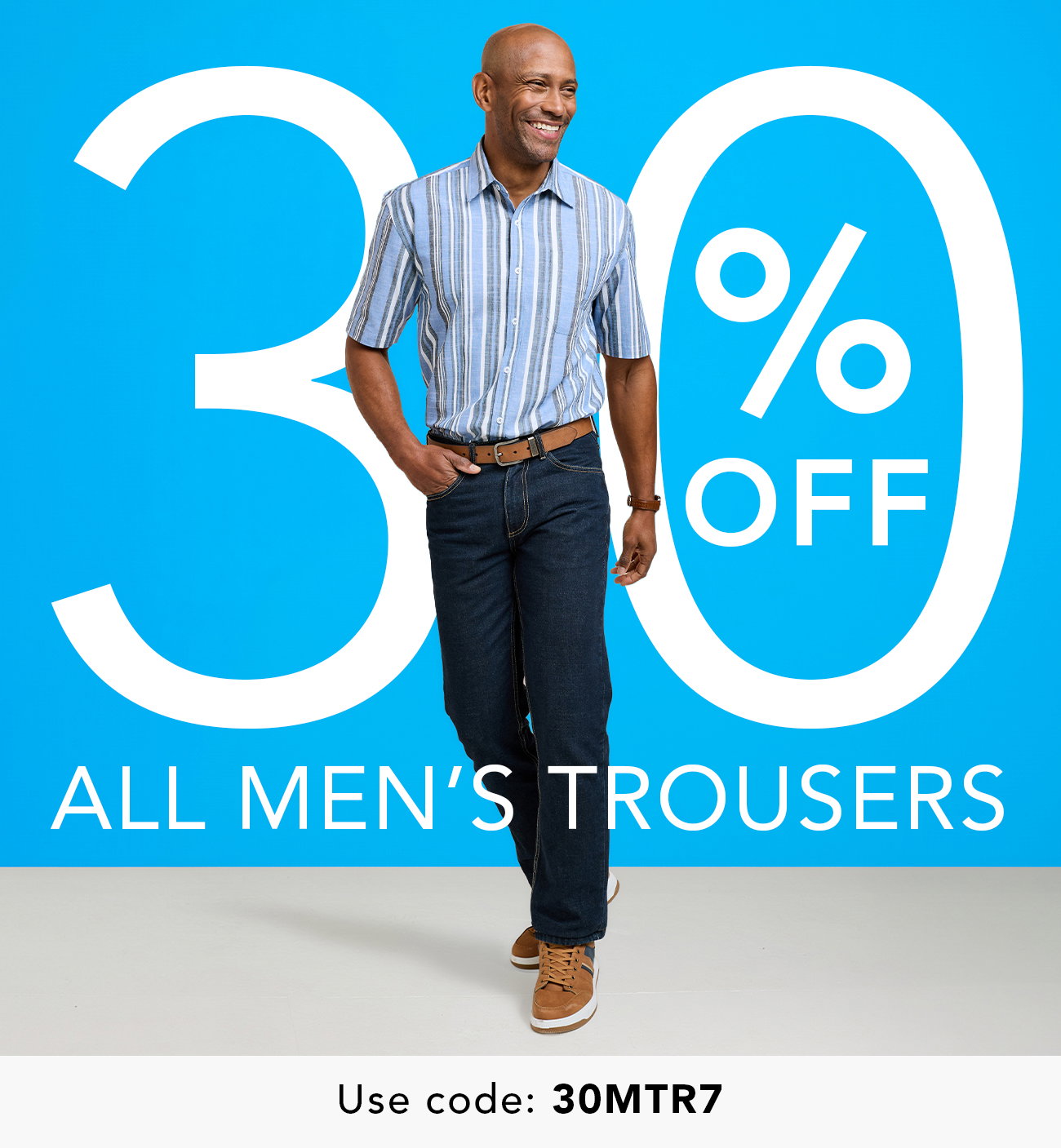 Enjoy 30% off all men's trousers this June. Use code: 30MTR7