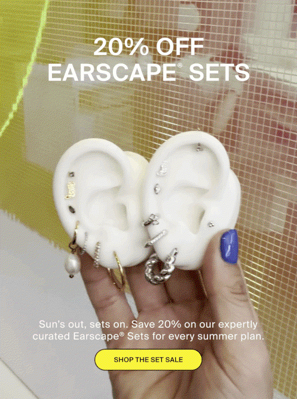 20% OFF EARSCAPE SETS - SHOP THE SET SALE