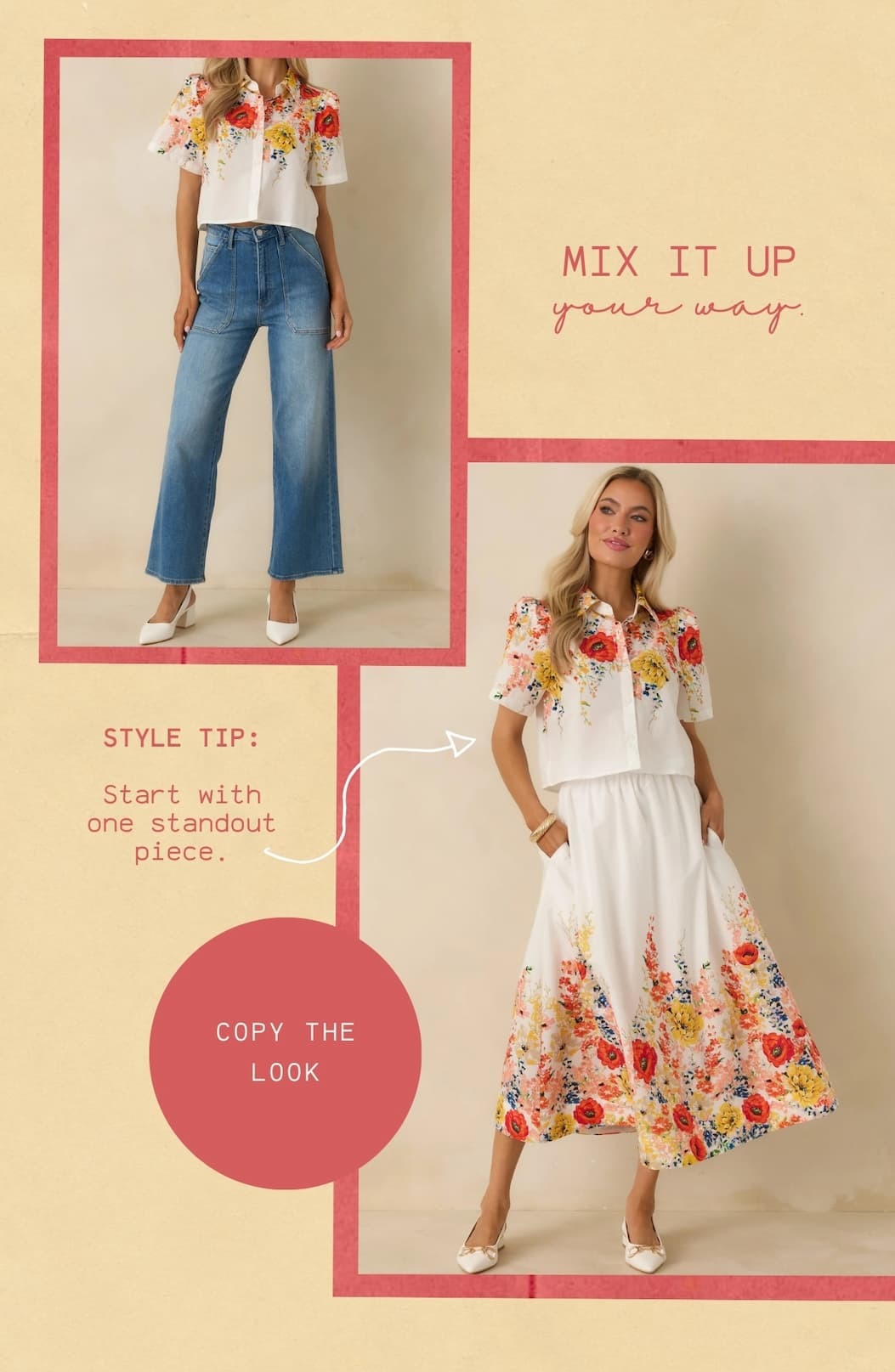 "Mix it up your way. Start your look with one standout piece. Shop the Look."