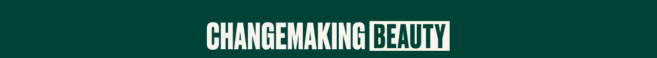 CHANGEMAKING BEAUTY
