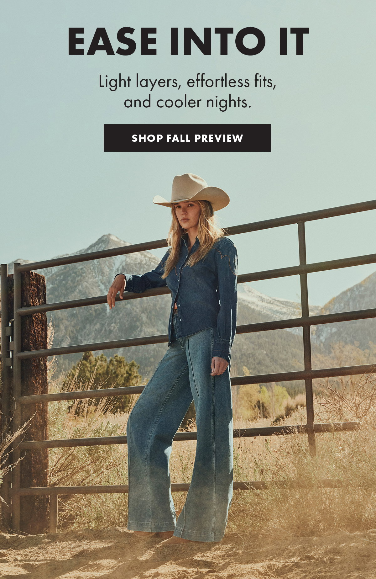 Ease into it Light layers, effortless fits, and cooler nights. Shop Fall Preview