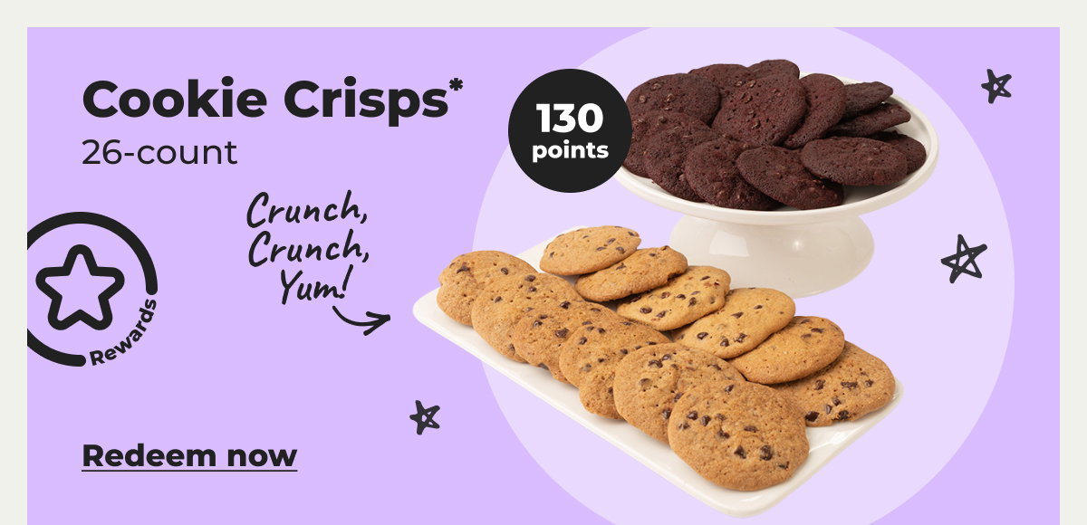 Cookie Crisps* - Redeem now