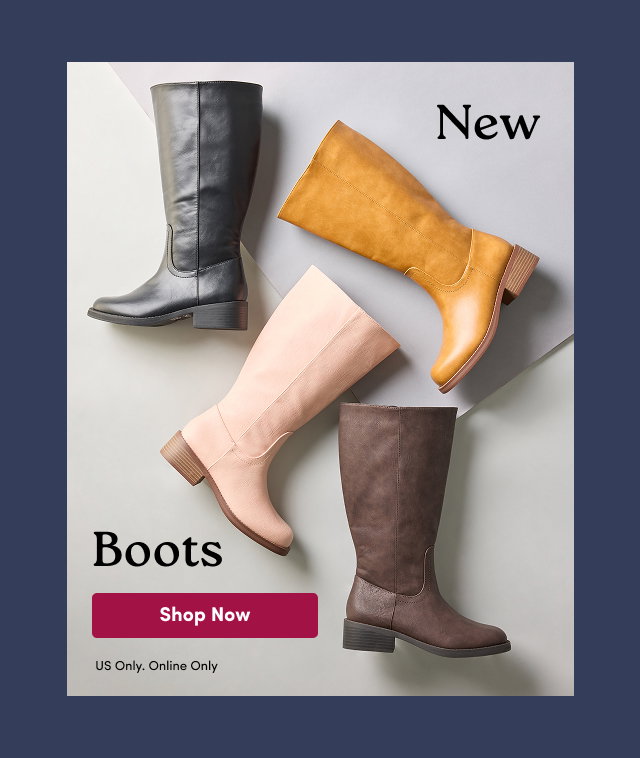 New Boots | Shop Now > | US Only | Online Only 