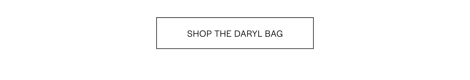 SHOP THE DARYL BAG
