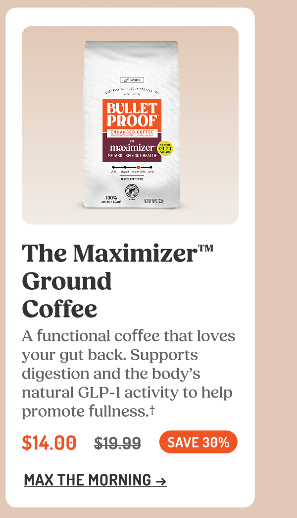 The Maximizer™