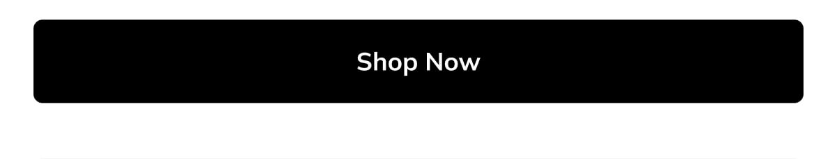 Shop Now Shop Now