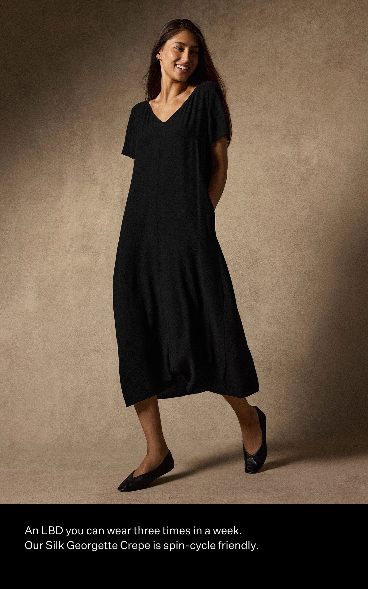 An LBD you can wear three times in a week. Our Silk Georgette Crepe is spin-cycle friendly.