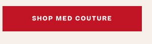 Shop Med Couture