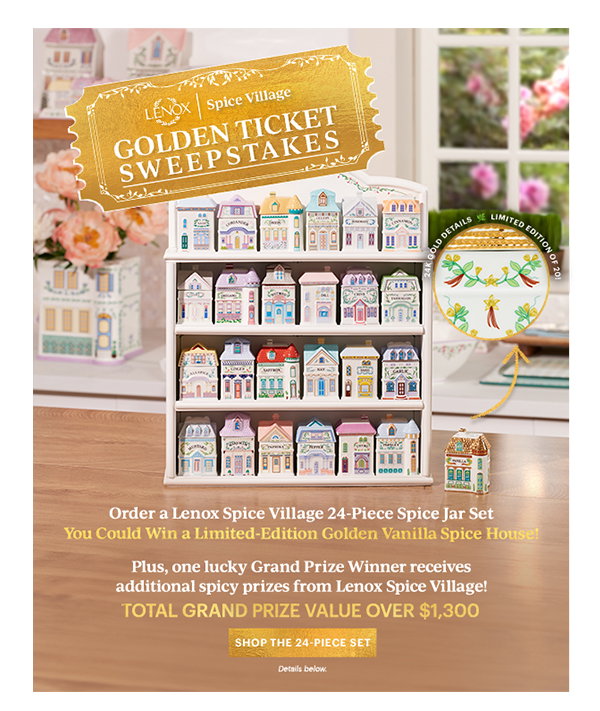 LENOX | Spice Village  GOLDEN TICKET SWEEPSTAKES  [SHOP THE 24-PIECE SET] Details below.