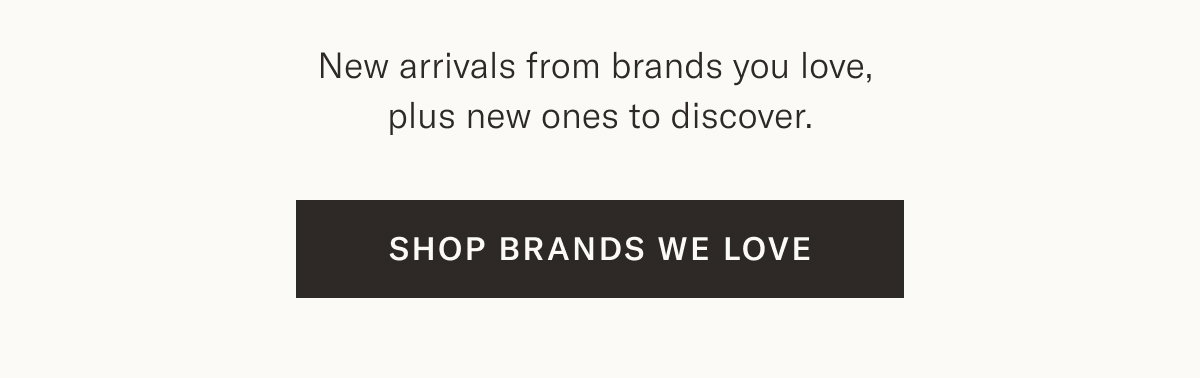 Shop Brands We Love