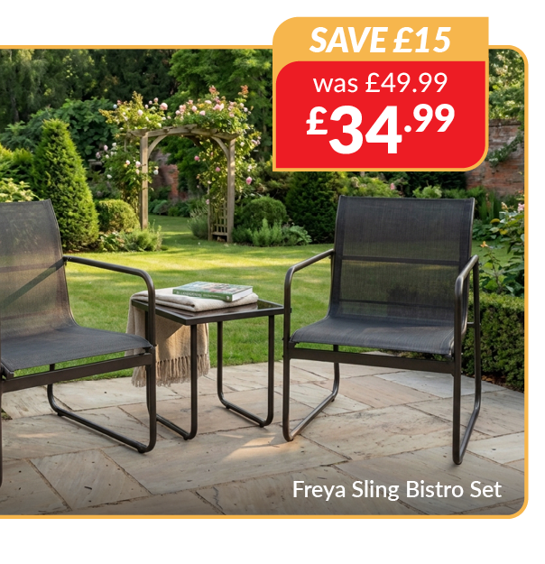 freya sling bistro set. Save £15. Was £49.99 now £34.99