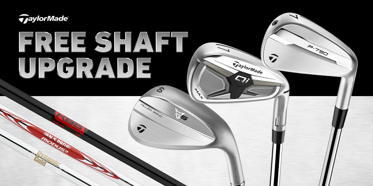 TaylorMade free shaft upgrade.