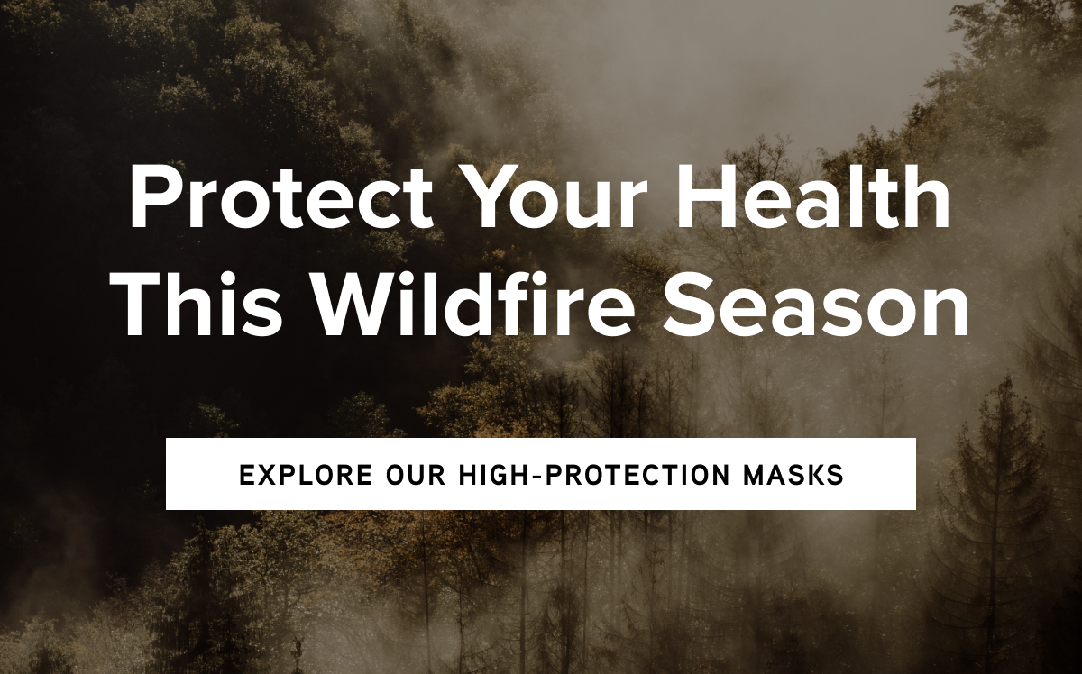Protect Your Health This Wildfire Season
