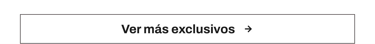 Botón Ver más exclusivos