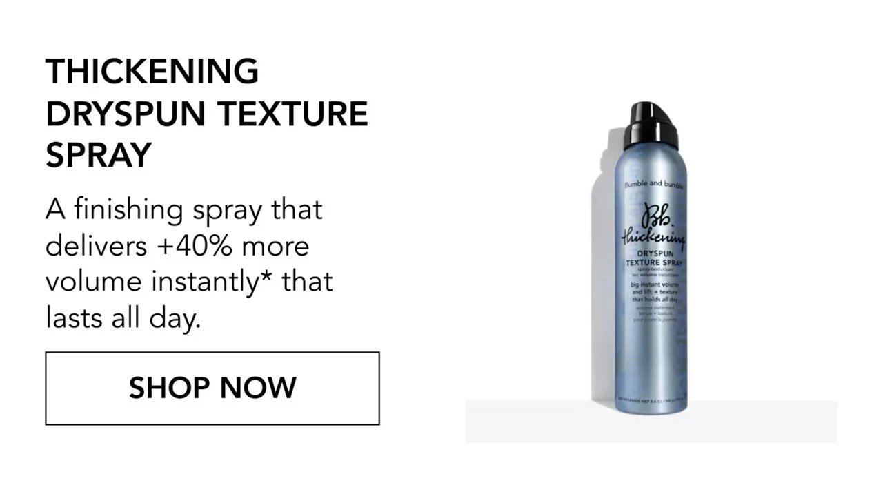 THICKENING DRYSPUN TEXTURE SPRAY | A finishing spray that delivers +40% more volume instantly* that lasts all day. | SHOP NOW