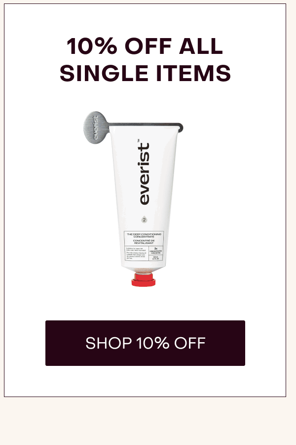 10% OFF ALL SINGLE ITEMS