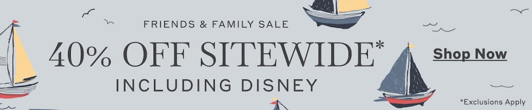 Friends & Family Sale - 40% Off Sitewide* Including Disney - Shop Now