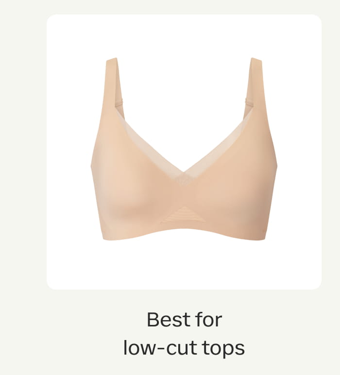 Best for low-cut tops