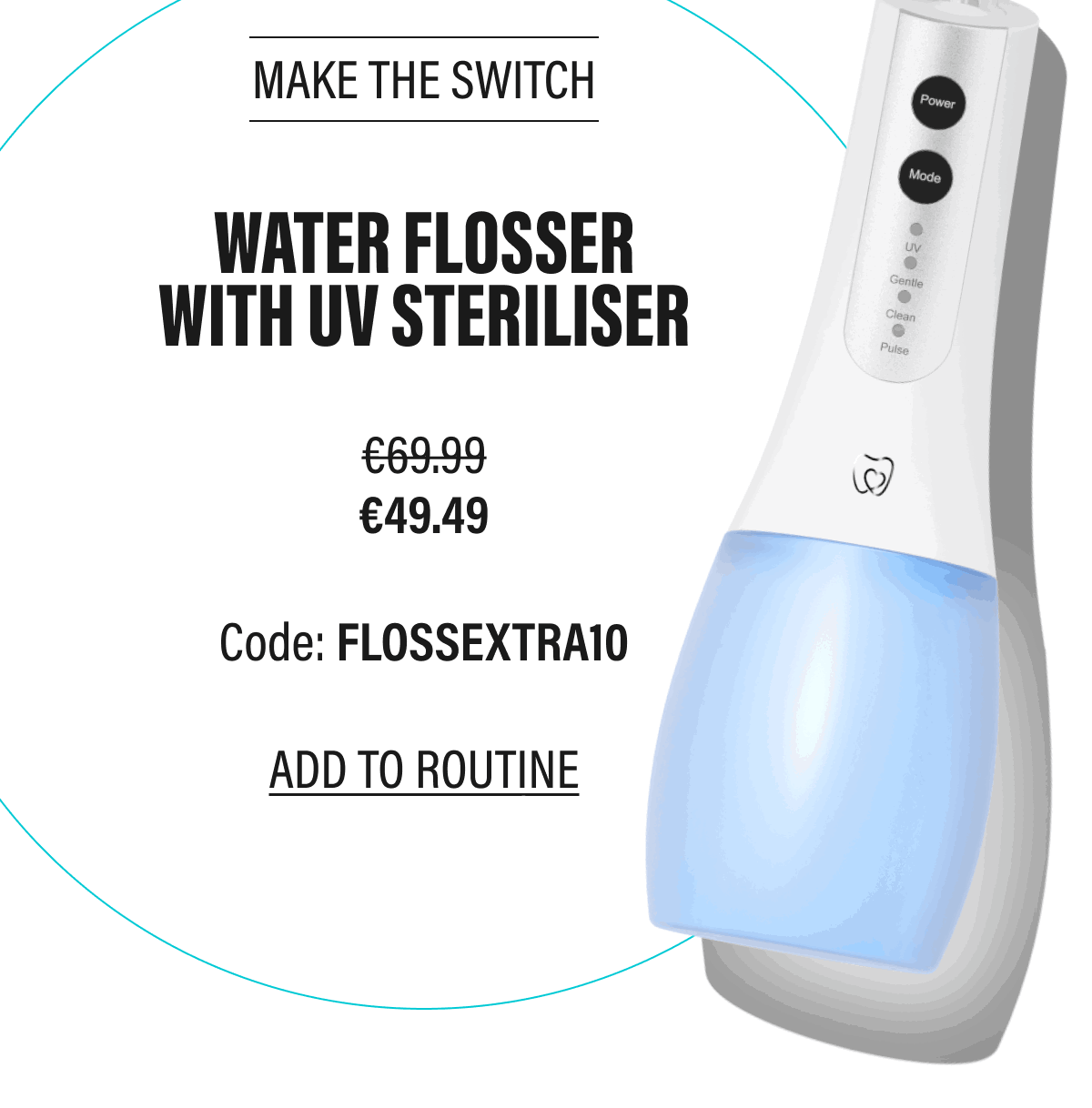 Water Flosser with UV Steriliser | ADD TO ROUTINE