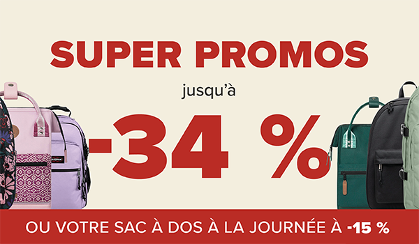 Super promos jusqa'à -34 % ou votr sac à dos à la journée à -15 %