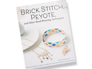 New "Brick Stitch, Peyote, and Other Bead-Weaving Techniques" by Lucie Fossemalle