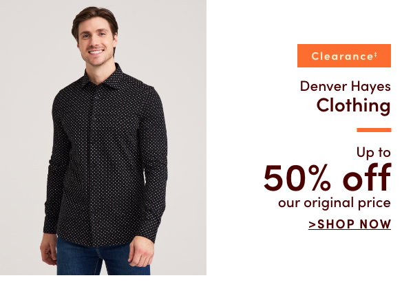 Clearance‡ Denver Hayes Clothing Up to 50% off our original price